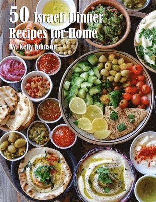 bokomslag 50 Israeli Dinner Recipes for Home