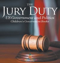 bokomslag Jury Duty - US Government and Politics Children's Government Books