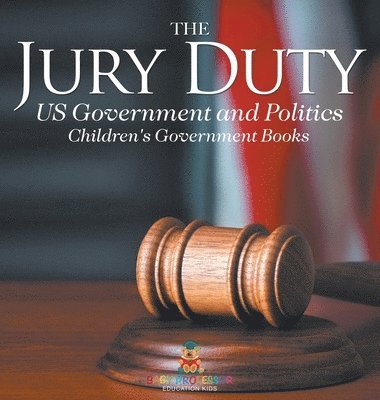 bokomslag Jury Duty - US Government and Politics Children's Government Books