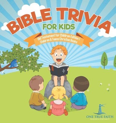 bokomslag Bible Trivia for Kids Old Testament for Children Edition 1 Children & Teens Christian Books