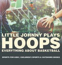 bokomslag Little Johnny Plays Hoops