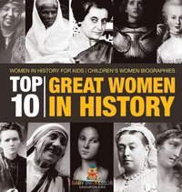 bokomslag Top 10 Great Women In History Women In History for Kids Children's Women Biographies