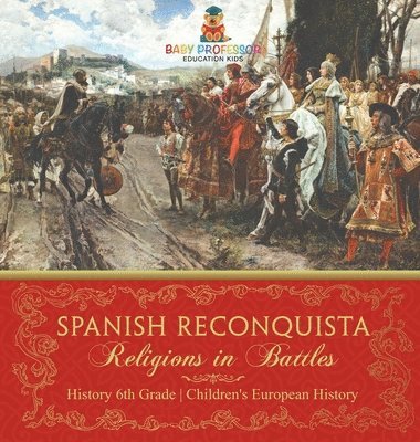 Baby Professor, Baby - Spanish Reconquista, Inbunden