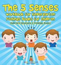bokomslag 5 Senses Workbook for Kindergarten - Feelings Books for Children Children's Emotions & Feelings Books