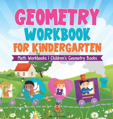 bokomslag Geometry Workbook for Kindergarten - Math Workbooks Children's Geometry Books