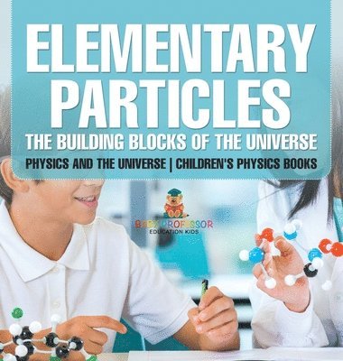 Elementary Particles 1