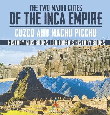 bokomslag Two Major Cities of the Inca Empire
