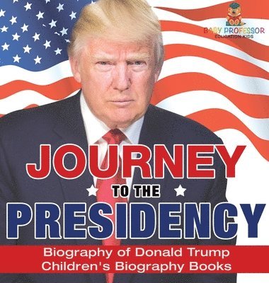 Journey to the Presidency 1