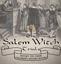 bokomslag Salem Witch Trials - History 5th Grade Children's History Books