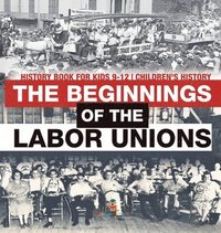 bokomslag Beginnings of the Labor Unions