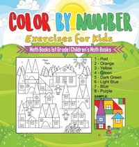 bokomslag Color by Number Exercises for Kids - Math Books 1st Grade Children's Math Books