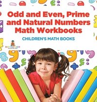 bokomslag Odd and Even, Prime and Natural Numbers - Math Workbooks Children's Math Books