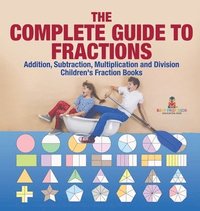 bokomslag Complete Guide to Fractions