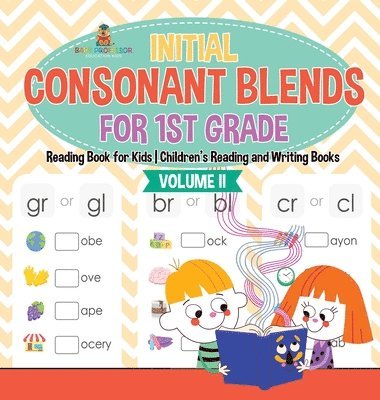 bokomslag Initial Consonant Blends for 1st Grade Volume II - Reading Book for Kids Children's Reading and Writing Books