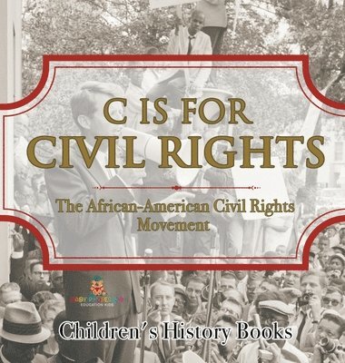 bokomslag C is for Civil Rights