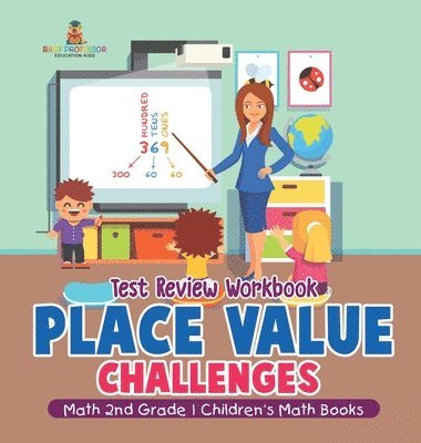 bokomslag Place Value Challenges - Test Review Workbook - Math 2nd Grade Children's Math Books