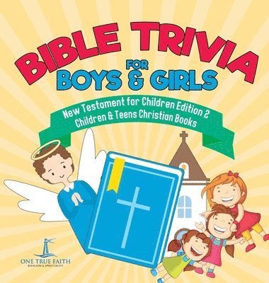 bokomslag Bible Trivia for Boys & Girls New Testament for Children Edition 2 Children & Teens Christian Books