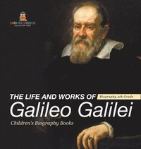 bokomslag Life and Works of Galileo Galilei - Biography 4th Grade Children's Art Biographies