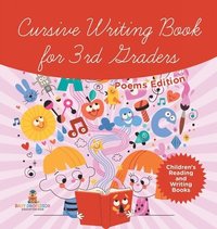bokomslag Cursive Writing Book for 3rd Graders - Poems Edition Children's Reading and Writing Books