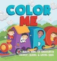 bokomslag Color Me ABC - Reading Books for Kindergarten Children's Reading & Writing Books