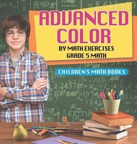 bokomslag Advanced Color by Math Exercises Grade 5 Math Children's Math Books