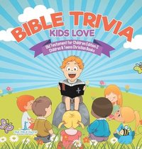 bokomslag Bible Trivia Kids Love Old Testament for Children Edition 2 Children & Teens Christian Books