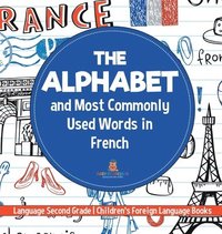 bokomslag Alphabet and Most Commonly Used Words in French