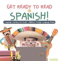 bokomslag Get Ready to Read in Spanish! Language Learning 3rd Grade Children's Foreign Language Books