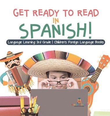 bokomslag Get Ready to Read in Spanish! Language Learning 3rd Grade Children's Foreign Language Books