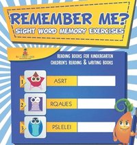 bokomslag Remember Me? Sight Word Memory Exercises - Reading Books for Kindergarten Children's Reading & Writing Books