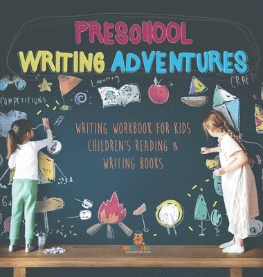 bokomslag Preschool Writing Adventures - Writing Workbook for Kids Children's Reading & Writing Books