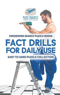 bokomslag Fact Drills for Daily Use Crossword Search Puzzle Books Easy to Hard Puzzle Collection
