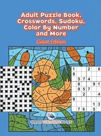 bokomslag Adult Puzzle Book, Crosswords, Sudoku, Color By Number and More (Giant Edition)