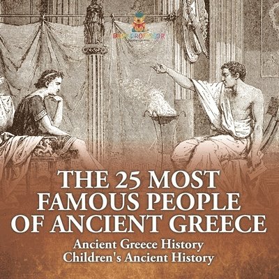 25 Most Famous People of Ancient Greece - Ancient Greece History Children's Ancient History 1