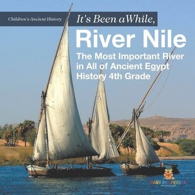 bokomslag It's Been A While, River Nile