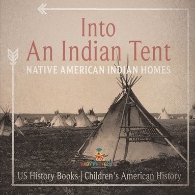 bokomslag Into An Indian Tent