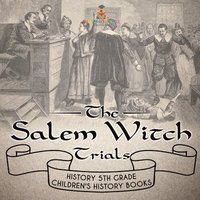 bokomslag Salem Witch Trials - History 5th Grade Children's History Books