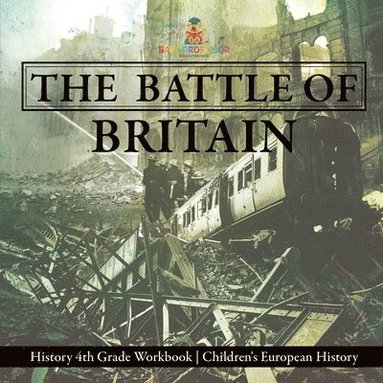 bokomslag Battle of Britain - History 4th Grade Book Children's European History