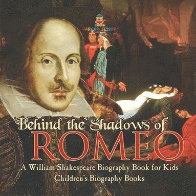 bokomslag Behind the Shadows of Romeo