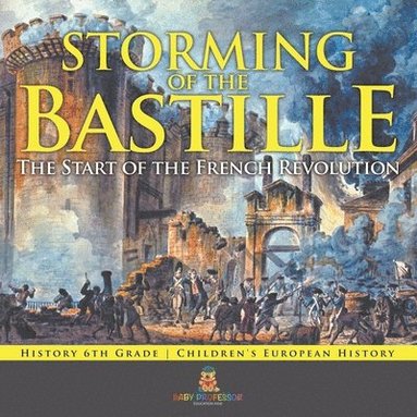bokomslag Storming of the Bastille