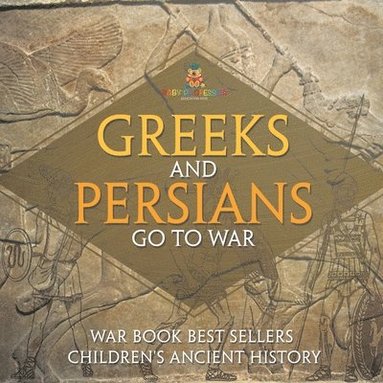 bokomslag Greeks and Persians Go to War