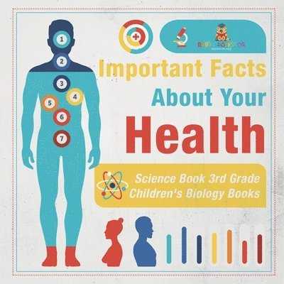 Important Facts about Your Health - Science Book 3rd Grade Children's Biology Books 1