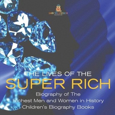 bokomslag Lives of the Super Rich