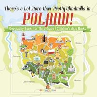 bokomslag There's a Lot More than Pretty Windmills in Poland! Geography Books for Third Grade Children's Europe Books