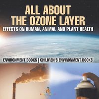 bokomslag All About The Ozone Layer