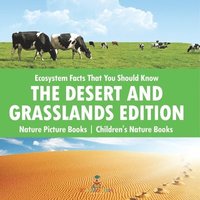 bokomslag Ecosystem Facts That You Should Know - The Desert and Grasslands Edition - Nature Picture Books Children's Nature Books