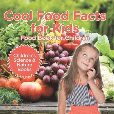 bokomslag Cool Food Facts for Kids