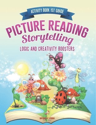 bokomslag Activity Book 1st Grade. Picture Reading Storytelling. Logic and Creativity Boosters: Fairytale Coloring and Fantasy Dot to Dots. Kids Activity Books