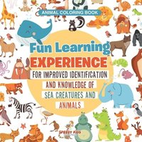 bokomslag Animal Coloring Book. Fun Learning Experience for Improved Identification and Knowledge of Sea Creatures and Animals. Coloring and How to Draw Templates for Relaxation