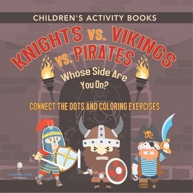 bokomslag Children's Activity Books. Knights vs. Vikings vs. Pirates